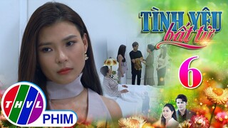 TÌNH YÊU BẤT TỬ - TẬP 6[2]: Linh giả vờ hiểu chuyện để tăng độ ác cảm của bà Ngọc với Thy