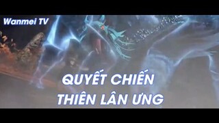 Thế giới hoàn mỹ Tập 2 Quyết chiến Thiên Lân Ưng!