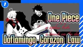 [One Piece/Animasi] Doflamingo&Corazon&Law - Military Fashion Show_1