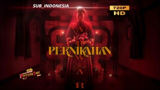 PERNIKAHAN ARWAH SUBTITLE INDONESIA