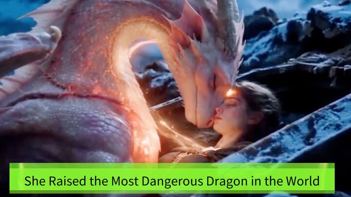 She Raised the Most Dangerous Dragon in the World