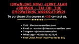 [Download Now] Jerry Alan Johnson - Tai Chi, The Empowering Workout(DVD)