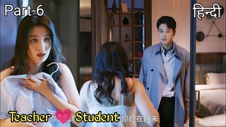 Part 6 || Professor gets married to his Student || New Chinese drama explained in Hindi / Urdu