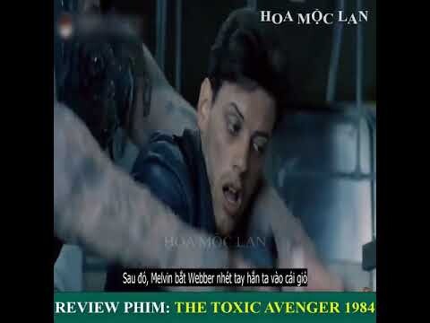 REVIEW PHIM : THE TOXIC AVENGER 1984 kẻ xát nhân biến thai đáng sợ nhất thế giới