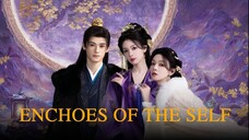 ENCHOES OF THE SELF EP05 SUB INDO