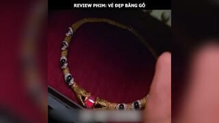 Rv phim: Vẻ đẹp bằng gỗ