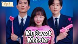 My Sweet Mobster ep3[subindo]