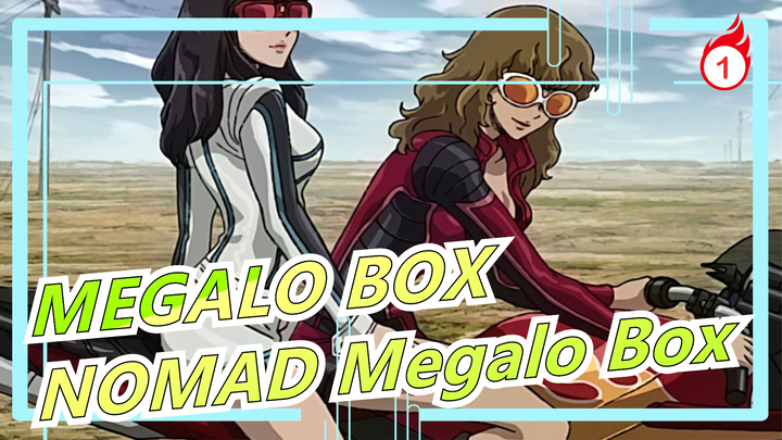 [MEGALO BOX] Mashup Pertarungan|Apa Itu MEGALOBOX|Selesai Pemanasan| NOMAD Megalo Box Prequel_1
