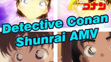 Detective Conan
Shunrai AMV