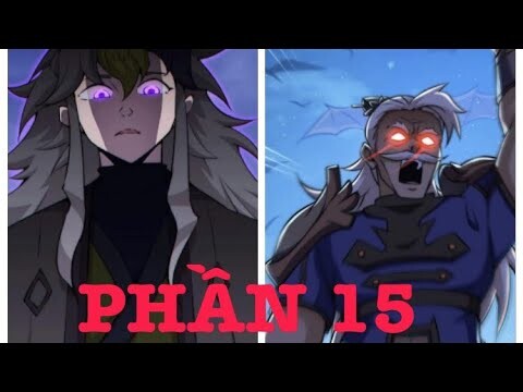 Xuyên Không☘️ Ta Liền Vô Địch☘️ Riview Truyện Tranh Người Trên Vạn Người || PHẦN 15