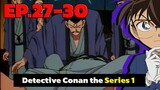 โคนัน ยอดนักสืบจิ๋ว | EP.27-30 | Detective Conan the Series 1