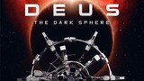 DEUS: The Dark Sphere (2022)