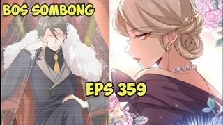 Keluarga Terkaya Yang Tidak Terekspos Di Dunia || Bos Sombong Chapter 359 Sub Indonesia