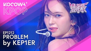 Kep1er - Problem | Music Bank EP1212 | KOCOWA+