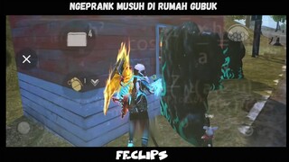 ngeprank musuh di rumah gubuk