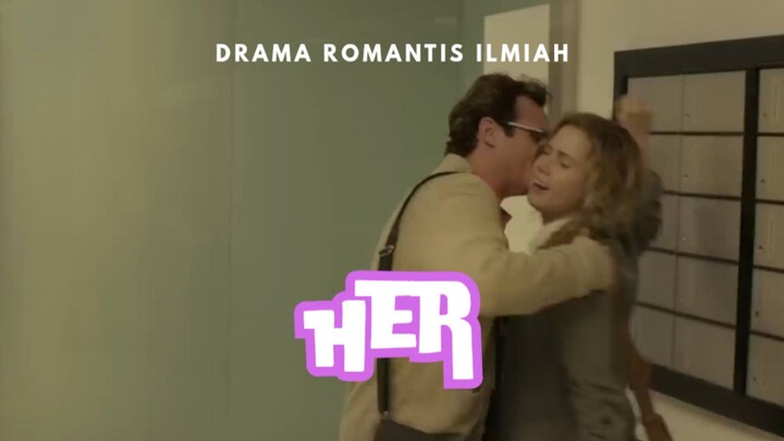 Film Her. Drama Romantis Ilmiah.
