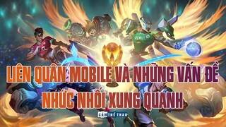 LIÊN QUÂN MOBILE VÀ NHỮNG VẤN ĐỀ NHỨC NHỐI XUNG QUANH