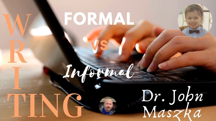 Formal and Informal Writing
