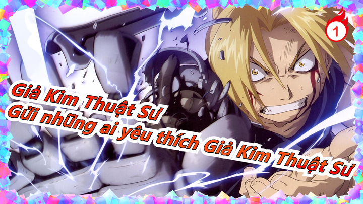 [Giả Kim Thuật Sư] Gửi những ai yêu thích Giả Kim Thuật Sư_1
