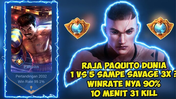 RAJA PAQUITO DUNIA 10 MENIT 31 KILL 1VS5 SAMPE 3X SAVAGE!? DAMAGE NYA KAYAK CHEAT | MOBILE LEGENDS