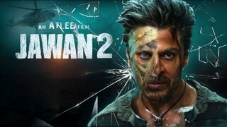 JAWAN 2   (Movie)