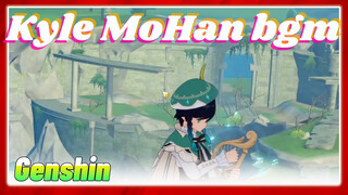 Kyle MoHan bgm