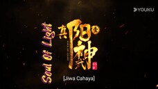 Soul Of Light [ Cahaya Jiwa ] 07 Subtitle Indonesia