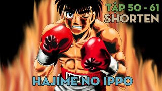 SHORTEN "Võ sĩ quyền anh Ippo" | Tập 50 - 61 | AL Anime