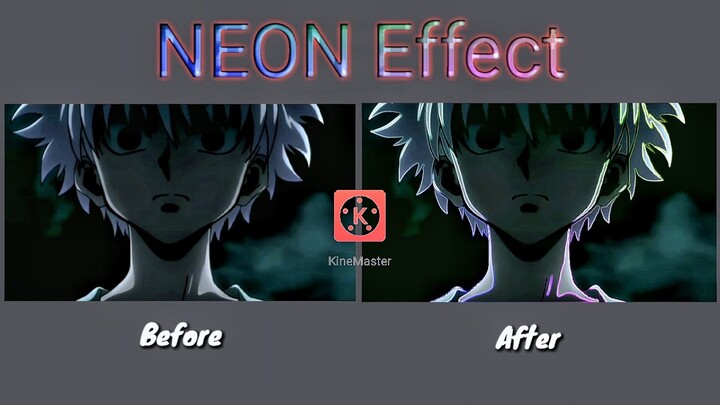 How to Make Neon Effect, KineMaster Tutorial amv