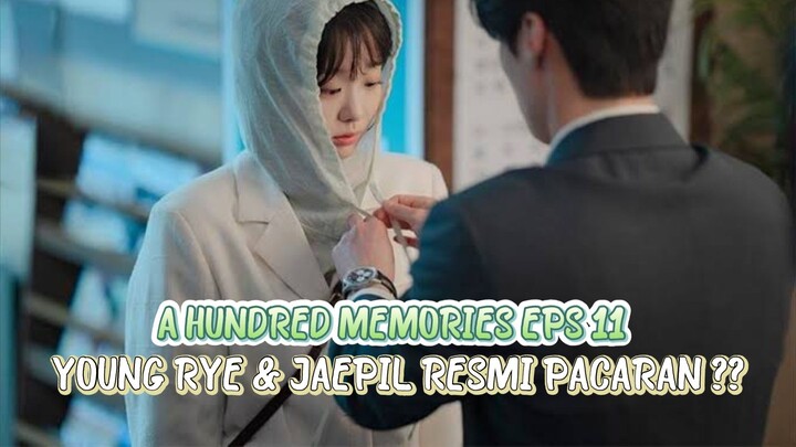A Hundred Memories Episode 11 Subtitle Indonesia