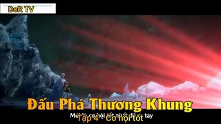 Đấu Phá Thương Khung Phần 3 Tập 4 - Cơ hội tốt