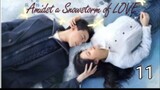 ENG SUB [Amidst a Snowstorm of LOVE] ep 11