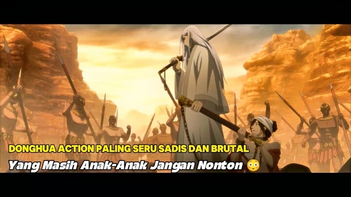 Yang Masih Bocil Jangan Nonton, Donghua Paling Brutal Dan Gore!