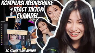 KOMPILASI MEDIASHARE + REACT TIKTOK CI AMDEL || PART 54!!!