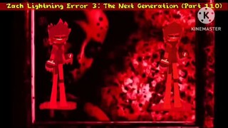 Zach Lightning Error 3: The Next Generation (Part 110)