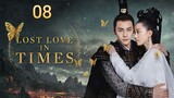 Lost Love In Times (eng sub) ep 08