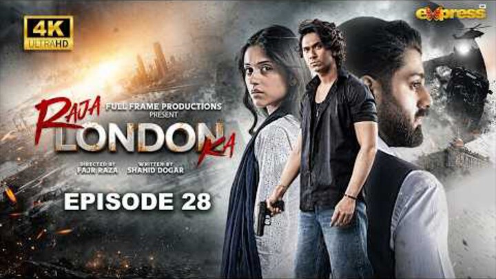 Raja London ka episode 28 #rajalondonka #samarjafri #zaviyarnaumaan #expressentertainment