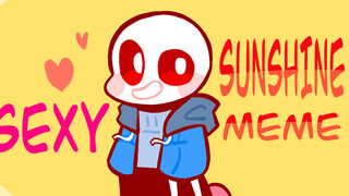 【Undertale sans meme】Sex Sunshine