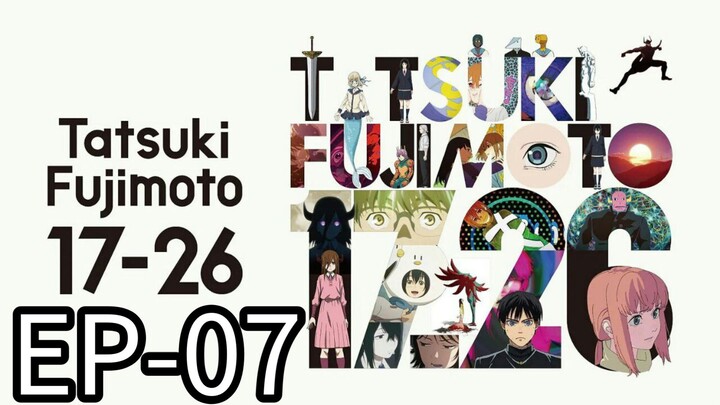 Tatsuki Fujimoto || S1 || EP-07 (HINDI)