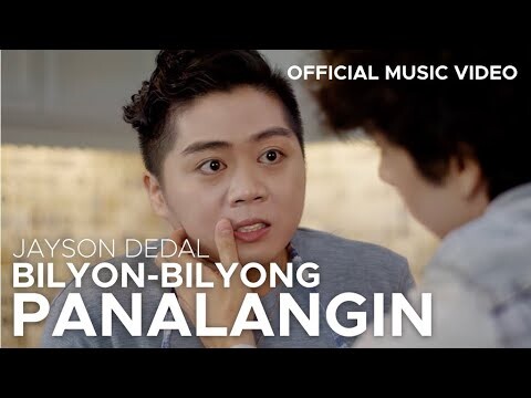 BILYON-BILYONG PANALANGIN by Jayson Dedal (Official Music Video)