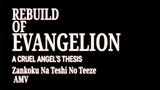 A Cruel Angel's Thesis | Rebuild Of Evangelion AMV