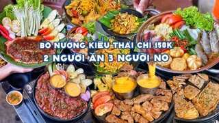 BÒ NƯỚNG KIỂU THÁI CHỈ 150K 2 NGƯỜI ĂN 3 NGƯỜI NO đông nườm nượp vì ngon mà rẻ| Địa điểm ăn uống