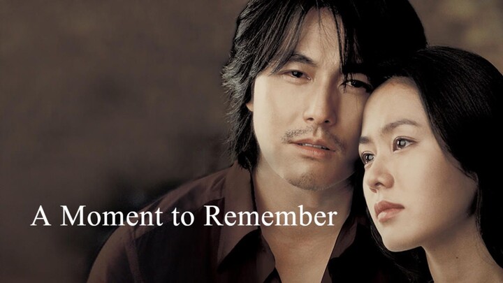 A Moment to Remember - Korean Movie 2004 Eng Sub 1080p