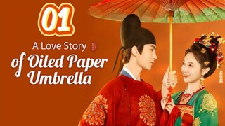 A Love Story Of Oiled Paper Umbrella Episode 1