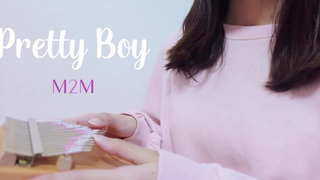 Pretty Boy - M2M Kalimba ปกโดย cinnaopal