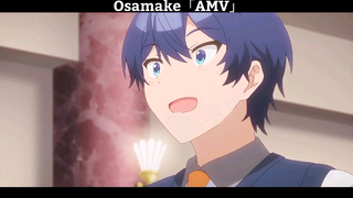 Osamake「AMV」Hay Nhứtt