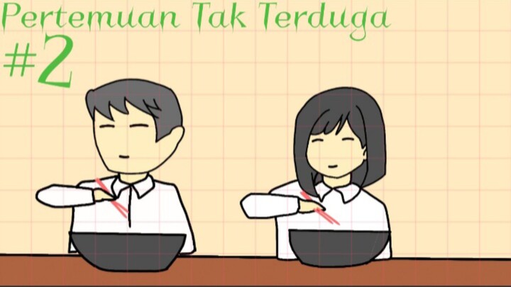 Pertemuan Tak Terduga 2