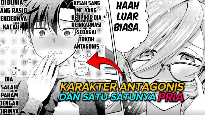 Ketika mc jadi antagonis dan satu-satunya laki-laki di dunia