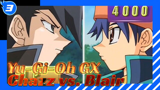 [Yu-Gi-Oh GX] Is It Really a Good Idea To Pick On a Little Girl? Chazz vs. Blair_J3