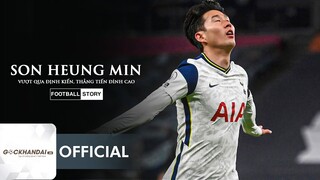 SON HEUNG MIN: VƯỢT QUA ĐỊNH KIẾN, THẲNG TIẾN ĐỈNH CAO